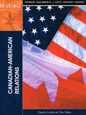 Heritage Collection: Canadian-American Relations