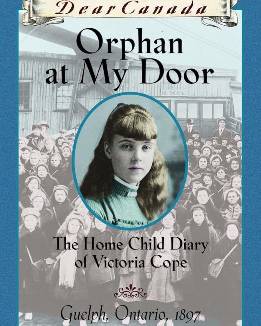 Dear Canada: Orphan at My Door