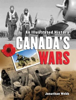 Canada's Wars: An Illustrated History