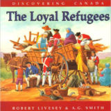 Discovering Canada: The Loyal Refugees
