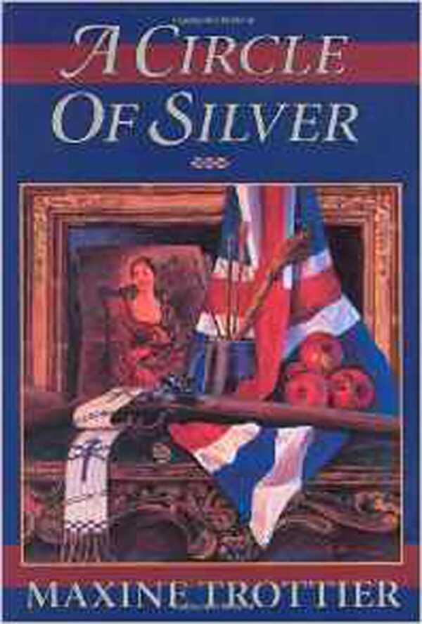 Circle of Silver Chronicles: Book I~A Circle of Silver
