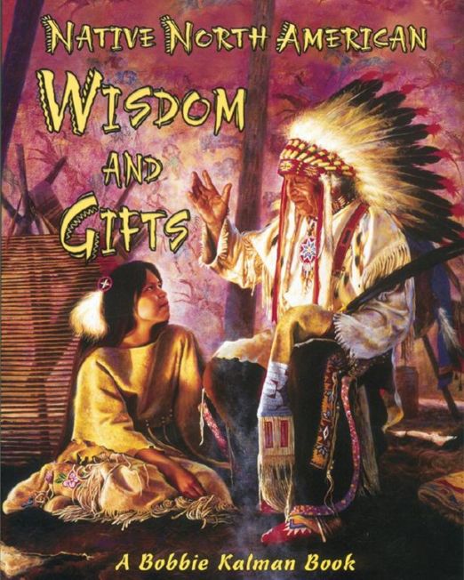 Native North American Wisdom and Gifts