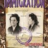 Immigration: Uncovering the Past