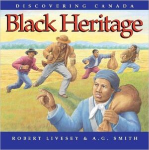 Discovering Canada: Black Heritage