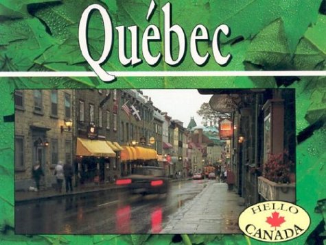 Hello Canada: Quebec