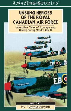 Unsung Heroes of the RCAF