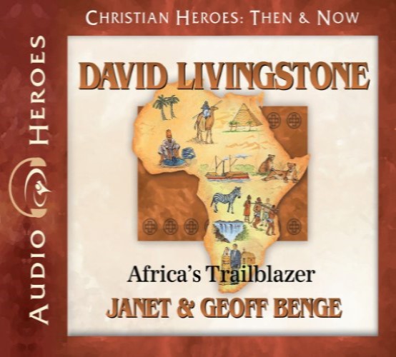 David Livingstone: Africa's Trailblazer Audio CD