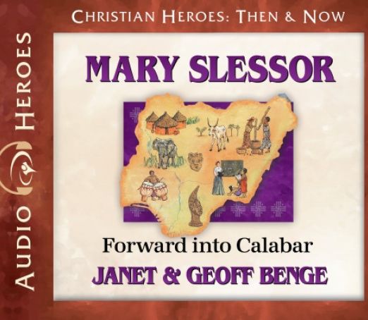 Mary Slessor: Forward into Calabar Audio CD