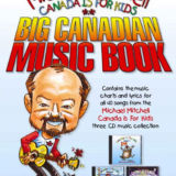 Canada is for Kids: Big Canadian Music Book