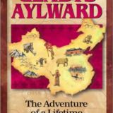 Gladys Aylward: The Adventure of a Lifetime