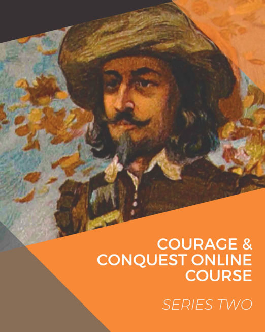Courage & Conquest Online Course Series Two