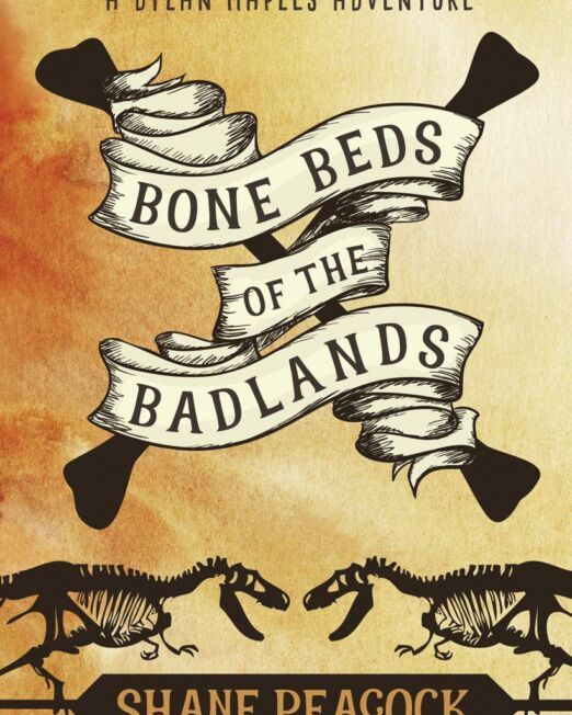 Bone Beds of the Badlands: A Dylan Maple Mystery