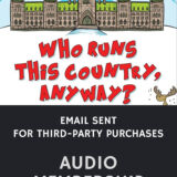 Email Sent Who Runs This Country Anyway? Audio Membership